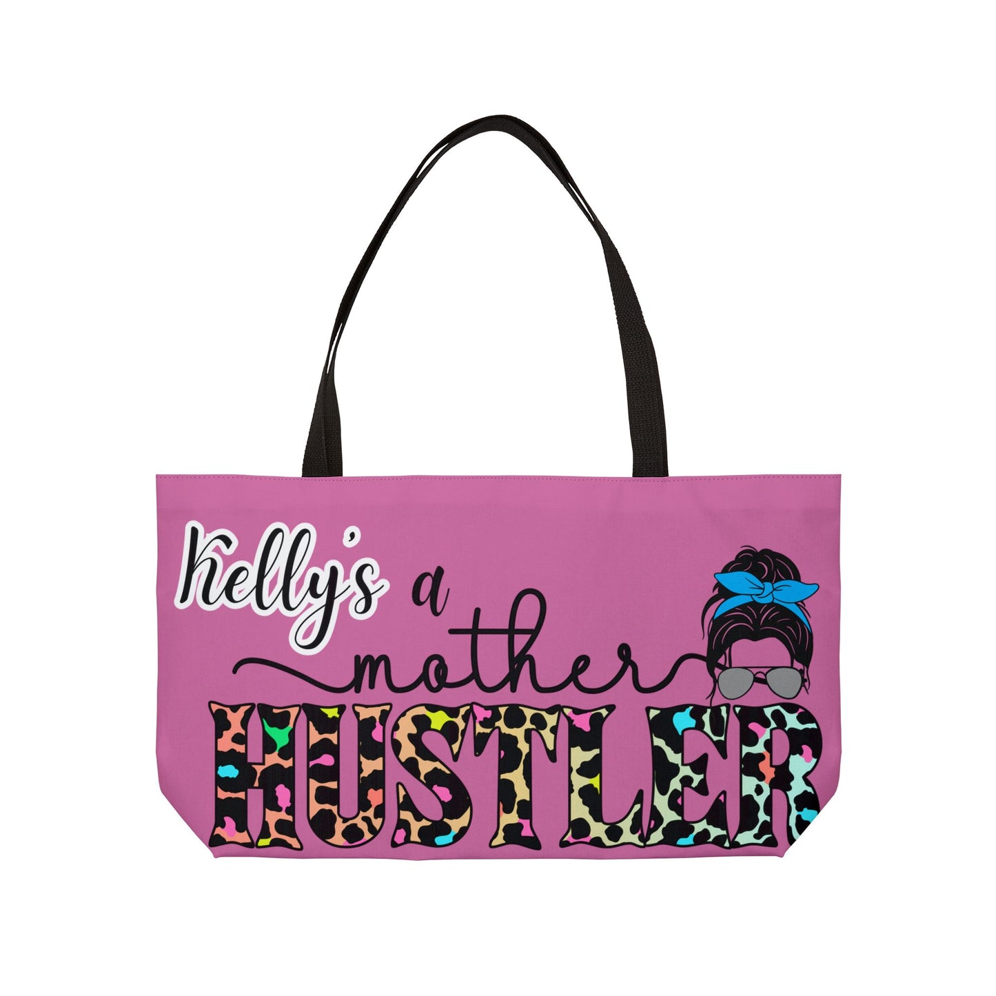 'Mother Hustler' Weekender- Free Personalization & Shipping! 💖💐 - CUTE, AS A BUTTON CUSTOM DESIGNS & MORE