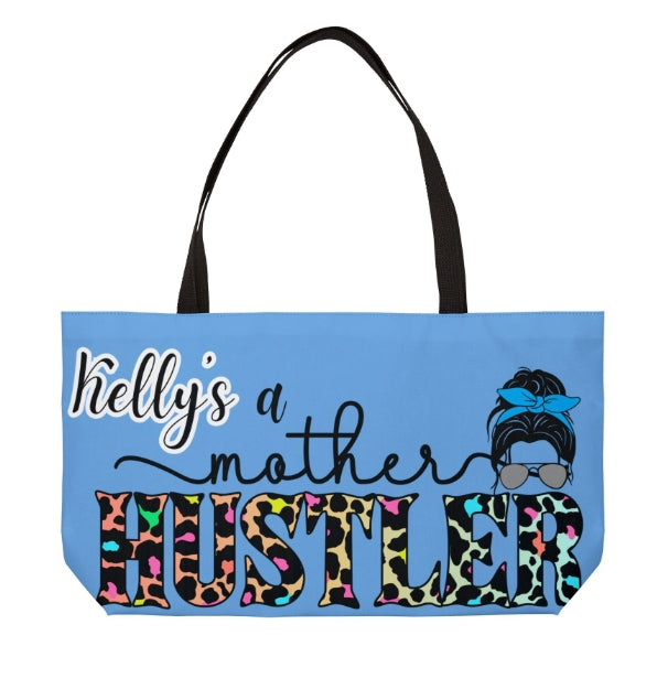 'Mother Hustler' Weekender- Free Personalization & Shipping! 💖💐 - CUTE, AS A BUTTON CUSTOM DESIGNS & MORE
